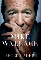 Mike Wallace : a life