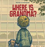 Where is grandma? : my trip to the hospital