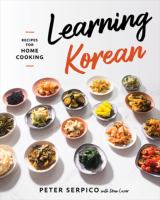 Learning Korean : recipes for home cooking