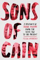 Sons of Cain : a history of serial killers from the stone age to the present