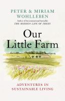 Our little farm : adventures in sustainable living