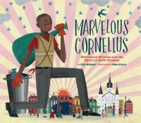 Marvelous Cornelius : Hurricane Katrina and the spirit of New Orleans