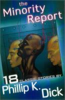 The minority report : and other classic stories