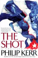 The shot : a thriller
