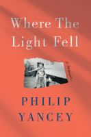 Where the light fell : a memoir