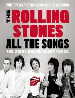The Rolling Stones : all the songs : the story behind every track