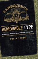 Removable type : histories of the book in Indian country, 1663-1880