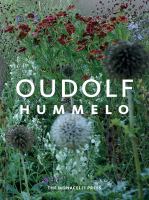 Hummelo : a journey through a plantsman's life