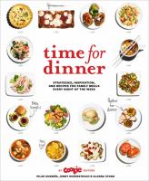 Time for dinner : strategies, inspiration and recipes for family meals every night of the week