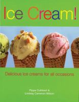 Ice cream : delicious ice creams for all occasions