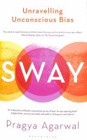 Sway : unravelling unconscious bias