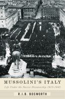 Mussolini's Italy : life under the dictatorship, 1915-1945