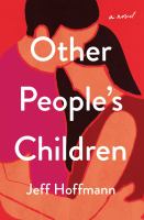 Other people's children : a novel