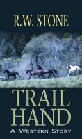 Trail hand : a western story