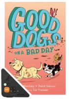 Good dogs on a bad day