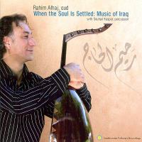 When the soul is settled : music of Iraq