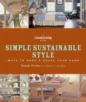 Simple sustainable style : ways to make a house your home