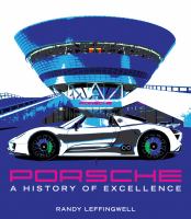 Porsche : a history of excellence