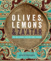 Olives, lemons & za'atar : the best Middle Eastern home cooking