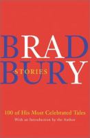 Bradbury stories : 100 of his most celebrated tales