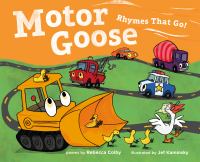 Motor Goose : rhymes that go!