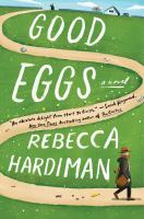 Good eggs : a novel