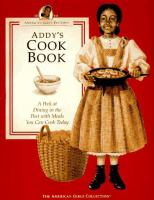 Addy's cookbook : a peek at dining in the past with meals you can cook today