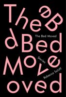 The bed moved : stories