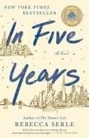 In five years : a novel