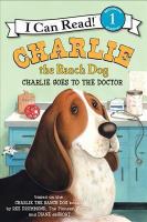 Charlie the ranch dog : Charlie goes to the doctor
