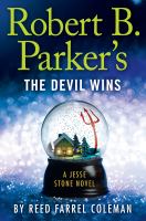 Robert B. Parker's the Devil wins : a Jesse Stone novel