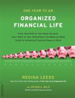 One year to an organized financial life : from your bills to your bank account, your home to your retirement, the week-by-week guide to achieving financial peace of mind