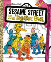 Sesame Street. The together book