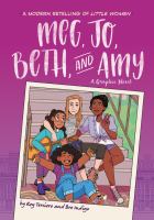 Meg, Jo, Beth, and Amy : a graphic novel