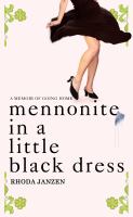 Mennonite in a little black dress : a memoir of going home