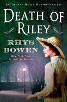 Death of Riley : a Molly Murphy mystery