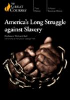 America's long struggle against slavery