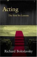 Acting : the first six lessons
