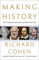Making history : the storytellers who shaped the past
