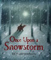 Once upon a snowstorm