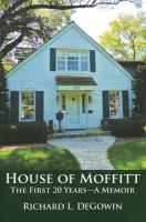 House of Moffitt : the first 20 years : a memoir