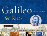 Galileo for kids : his life and ideas