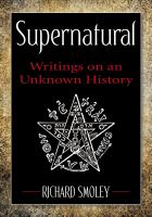 Supernatural : writings on an unknown history