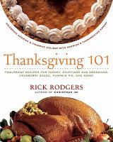 Thanksgiving 101 : celebrate America's favorite holiday with America's Thanksgiving expert