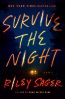 Survive the night : a novel