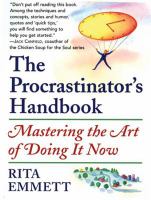 The procrastinator's handbook : mastering the art of doing it now
