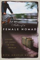 Tales of a female nomad : living at large in the world