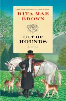 Out of hounds : a novel