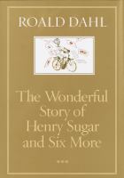 The wonderful story of Henry Sugar, and six more