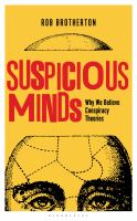 Suspicious minds : why we believe conspiracy theories